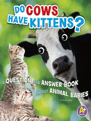 cover image of Do Cows Have Kittens?